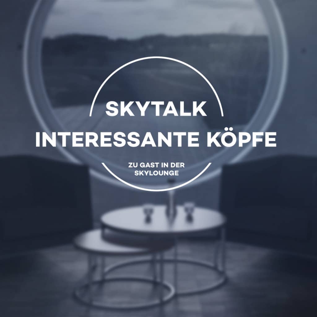 Adventure, Outdoor, Natur: Wir sprechen in unserer Skylounge mit interessanten Persönlichkeiten über ihre Leidenschaft und Projekte.